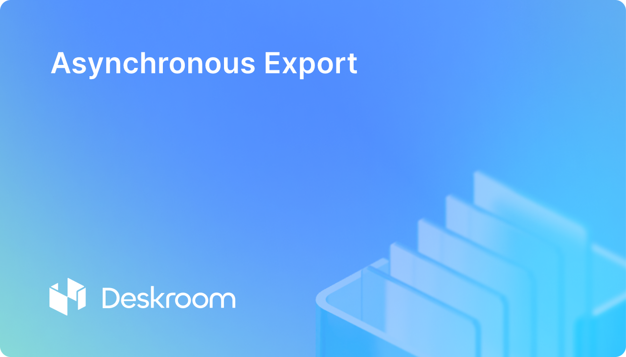 Asynchronous Export
