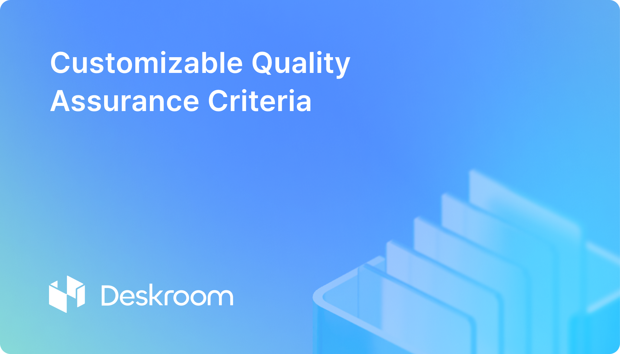 Customizable Quality Assurance Criteria