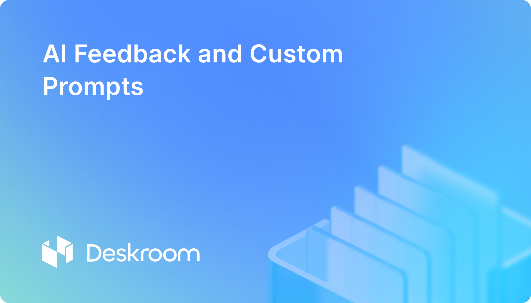 AI Feedback and Custom Prompts
