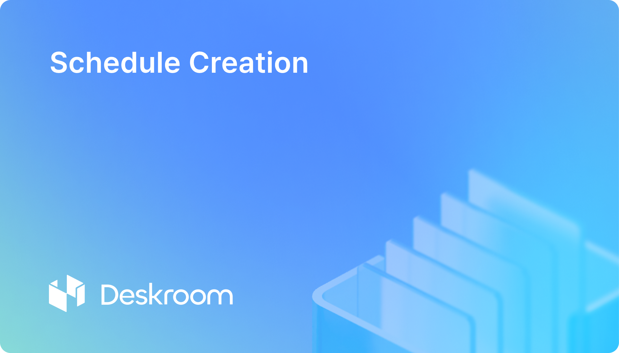 Schedule Creation