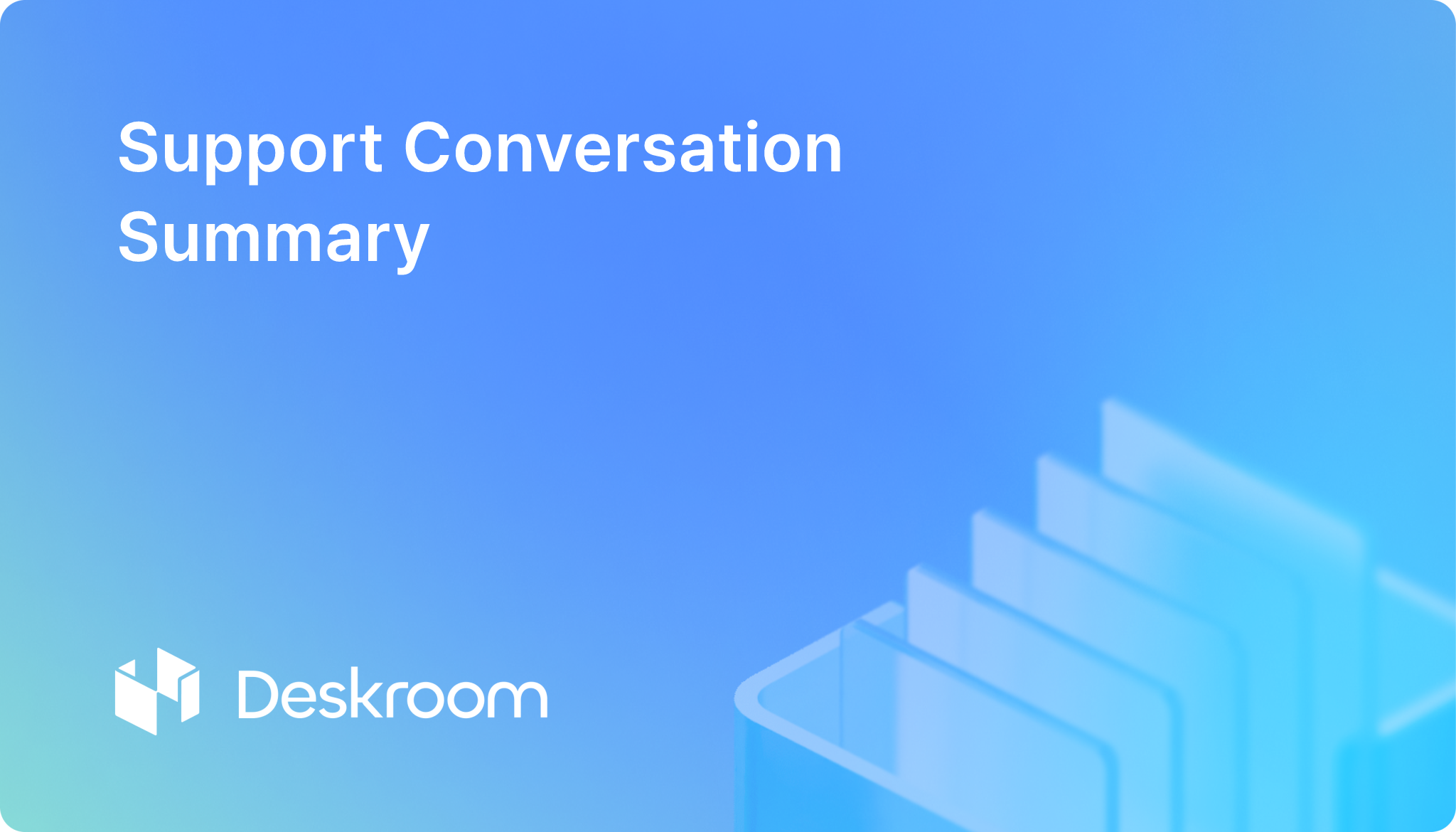 Support Conversation Summary