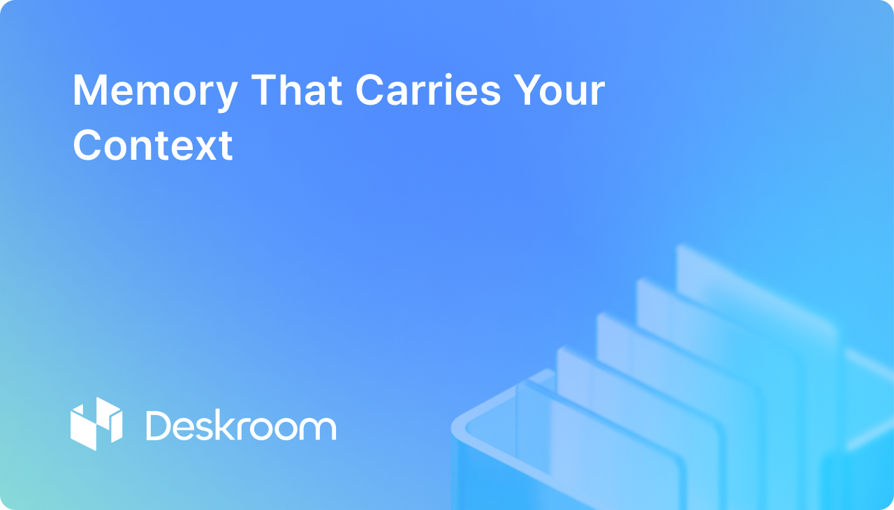 Memory That Carries Your Context